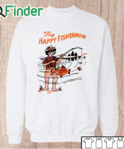 Unisex Sweatshirt The Happy Fisherman Shirt