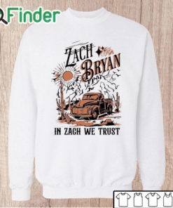 Unisex Sweatshirt Zach Bryan Mugshot in Zach we trust 2023 Shirt