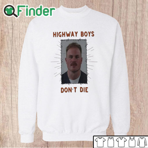 Unisex Sweatshirt Zach Bryan Mugshot t shirt Highway Boys Don't Die t shirt