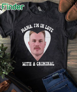 black T shirt Mama I'm In Love With A Criminal Zach Bryan Mugshot Shirt