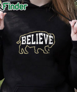black hoodie Colorado Buffaloes football Believe Buffalo Shirt