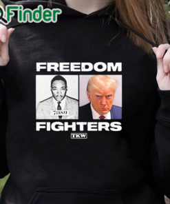 black hoodie Trump And Mlk Freedom Fighters Shirt
