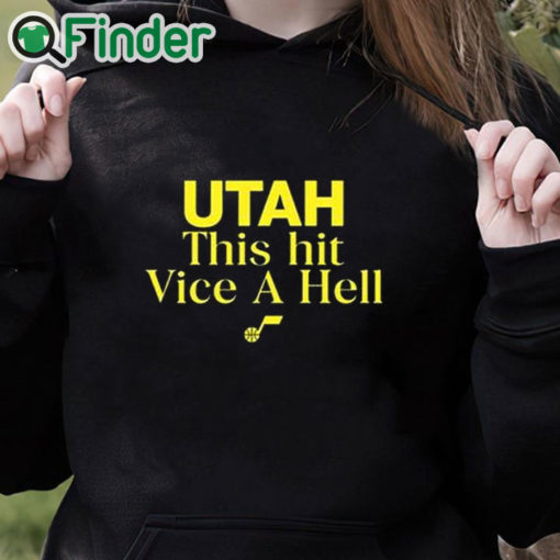 black hoodie Utah This Hit Vice A Hell Shirt