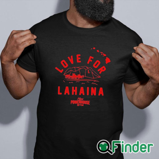 black shirt Carlos Penavega Love For Lahaina Maui Powerhouse Gym Shirt