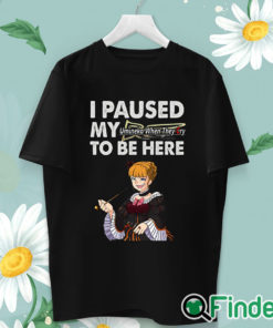 unisex T shirt I Paused My Umineko When They Cry To Be Here T Shirt