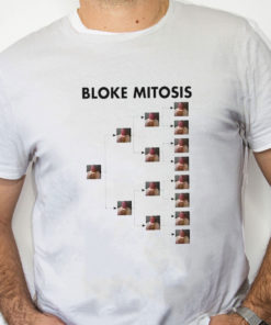 white Shirt Bloke Mitosis Funny Meme Shirt