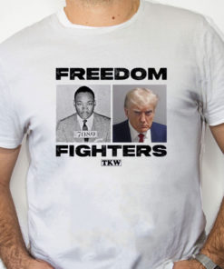 white Shirt Trump And Mlk Freedom Fighters T Shirt