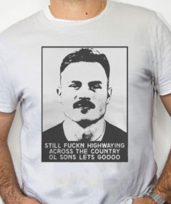 white Shirt Zach Bryan Still Fuckn Highway Across The Country Ol Sons Lets Go Boys Mugshot T Shirt