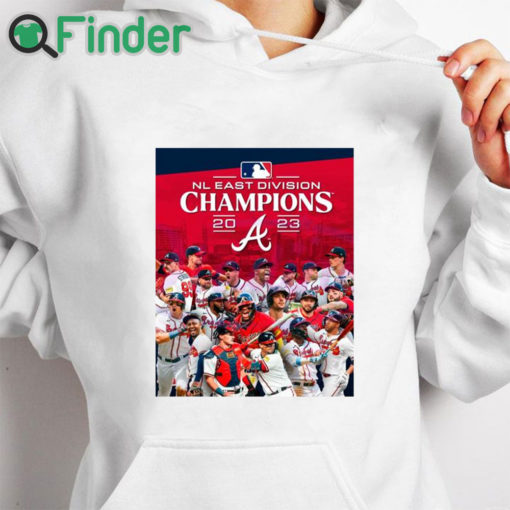 white hoodie The Atlanta Braves are 2023 NL East Champions shirt