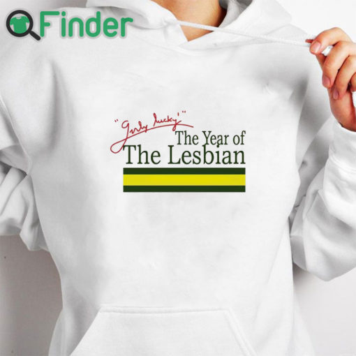 white hoodie The Year Of The Lesbian T Shirt