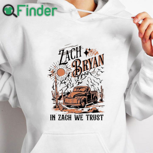 white hoodie Zach Bryan Mugshot in Zach we trust 2023 Shirt