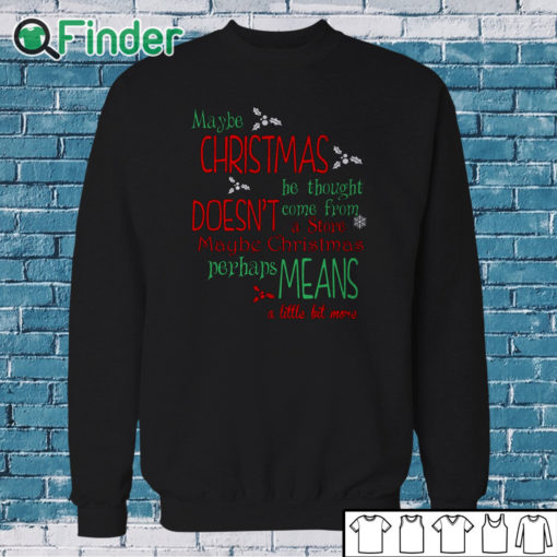 Sweatshirt Maybe Christmas Means A Little Bit More Print Sweater