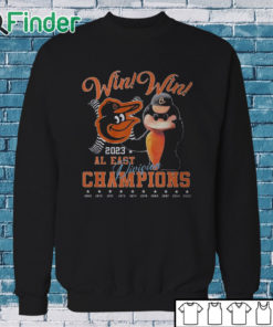 Sweatshirt Win Win 2023 Al East Division Champions Baltimore Orioles T Shirt