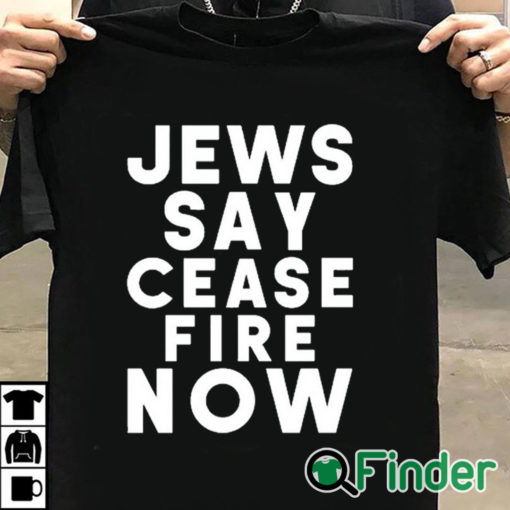 T shirt black Israel Hamas War Jews Say Cease Fire Now T Shirt