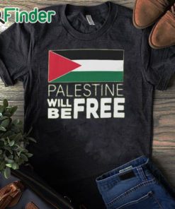 black T shirt Palestine Will Be Free Shirt