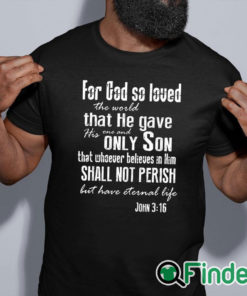 black shirt For God so loved the world John 3 16 long sleeve shirt