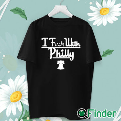 unisex T shirt I Fuck With Philly T shirt