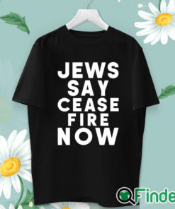 unisex T shirt Israel Hamas War Jews Say Cease Fire Now T Shirt