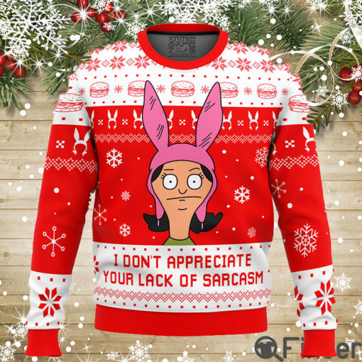 I Dont Appreciate Your Lack of Sarcasm Bob’s Burgers Ugly Christmas Sweater