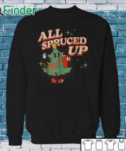 Sweatshirt All Spruced Up Retro Groovy 70s Style Boo jee Christmas Tree T Shirt