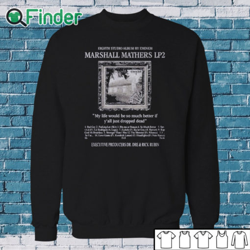 Sweatshirt Eighth Studio Album By Eminem Marshall Mathers Lp2 T Shirt