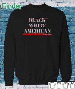 Sweatshirt Not Black White American The Officer Tatum Shirt