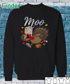 Sweatshirt Turkey Moo Thanksgiving Sweatshirt