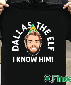T shirt black Dallas The Elf I Know Him Shirt