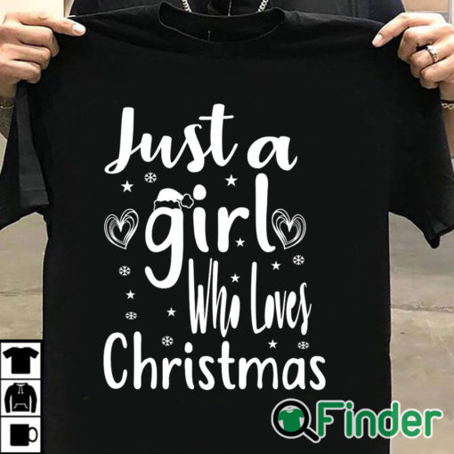 T shirt black Just A Girl Who Loves Christmas T shirt