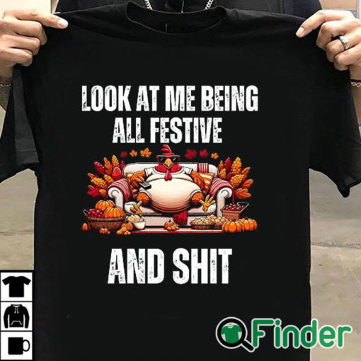 T shirt black Look at me being all festive and shit Christmas sweater