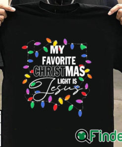 T shirt black My favorite Christmas light is Jesus T shirt