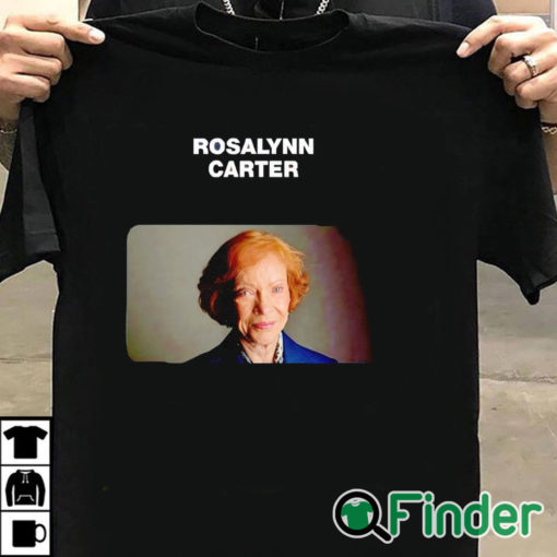 T shirt black Rip Rosalynn Carter 1927 2023 Shirt