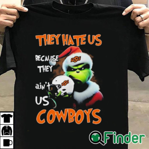 T shirt black Santa Grinch Christmas They Hate Us Because Ain't Us Oklahoma State Cowboys Shirt