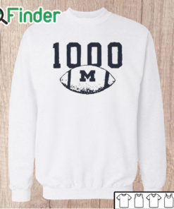 Unisex Sweatshirt 2023 1000 Wins Michigan Wolverines Football T Shirt