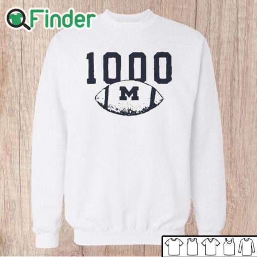 Unisex Sweatshirt 2023 1000 Wins Michigan Wolverines Football T Shirt