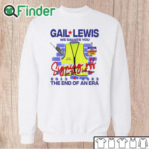 Unisex Sweatshirt Gail Lewis We Salute You The End Of An Era Shirt