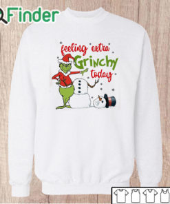 Unisex Sweatshirt Grinch Feeling Extra Grinchy Today Shirt