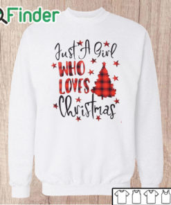 Unisex Sweatshirt Just a girl who loves christmas Sweater