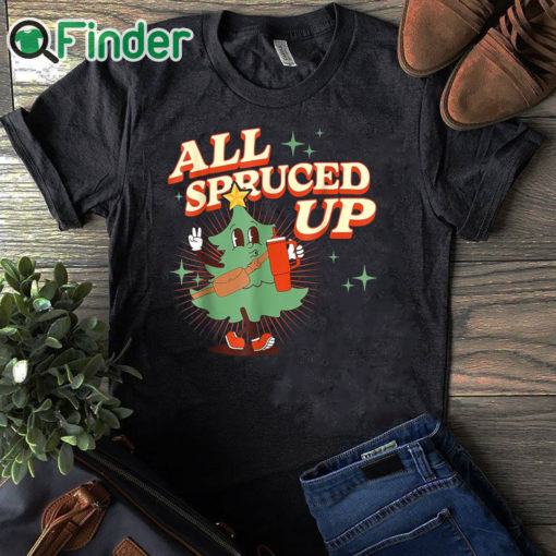 black T shirt All Spruced Up Retro Groovy 70s Style Boo jee Christmas Tree T Shirt