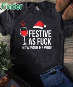 black T shirt Christmas T Shirt Festive as Fuck