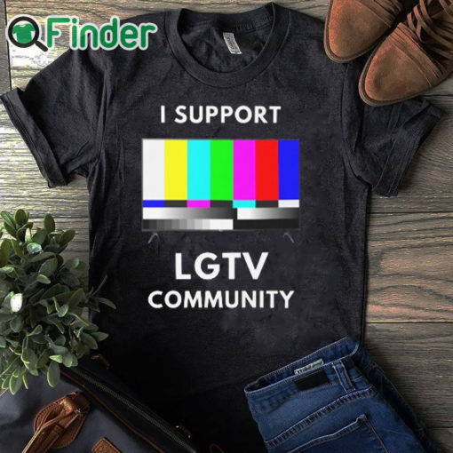 black T shirt I Support LG TV Community T Shirt