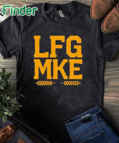 black T shirt LFG MKE Shirt