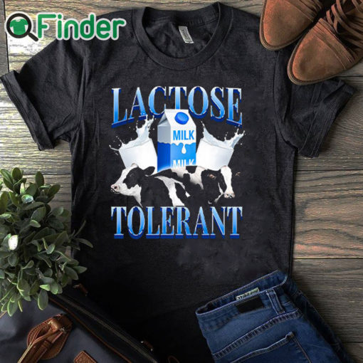 black T shirt Lactose Tolerant Shirt