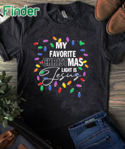 black T shirt My favorite Christmas light is Jesus T shirt
