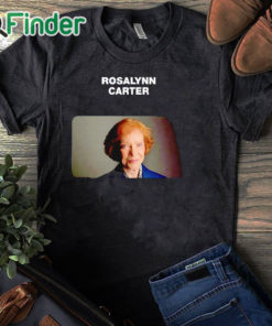 black T shirt Rip Rosalynn Carter 1927 2023 Shirt