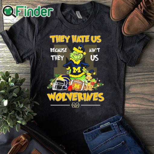 black T shirt They Hate Us Because Ain't Us Michigan Wolverines The Grinch Christmas Shirt