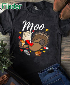 black T shirt Turkey Moo Thanksgiving Sweatshirt