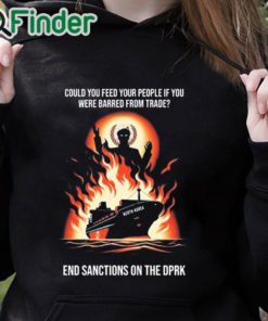 black hoodie Could You Feed Your People If You Were Barred From Trade End Sanctions On The Dprk