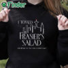 black hoodie I Tossed Frasier's Salad And All I Got Were These Lousy Scrambled Eggs Shirt