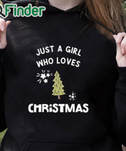 black hoodie Just a girl who loves christmas Sweatshirt